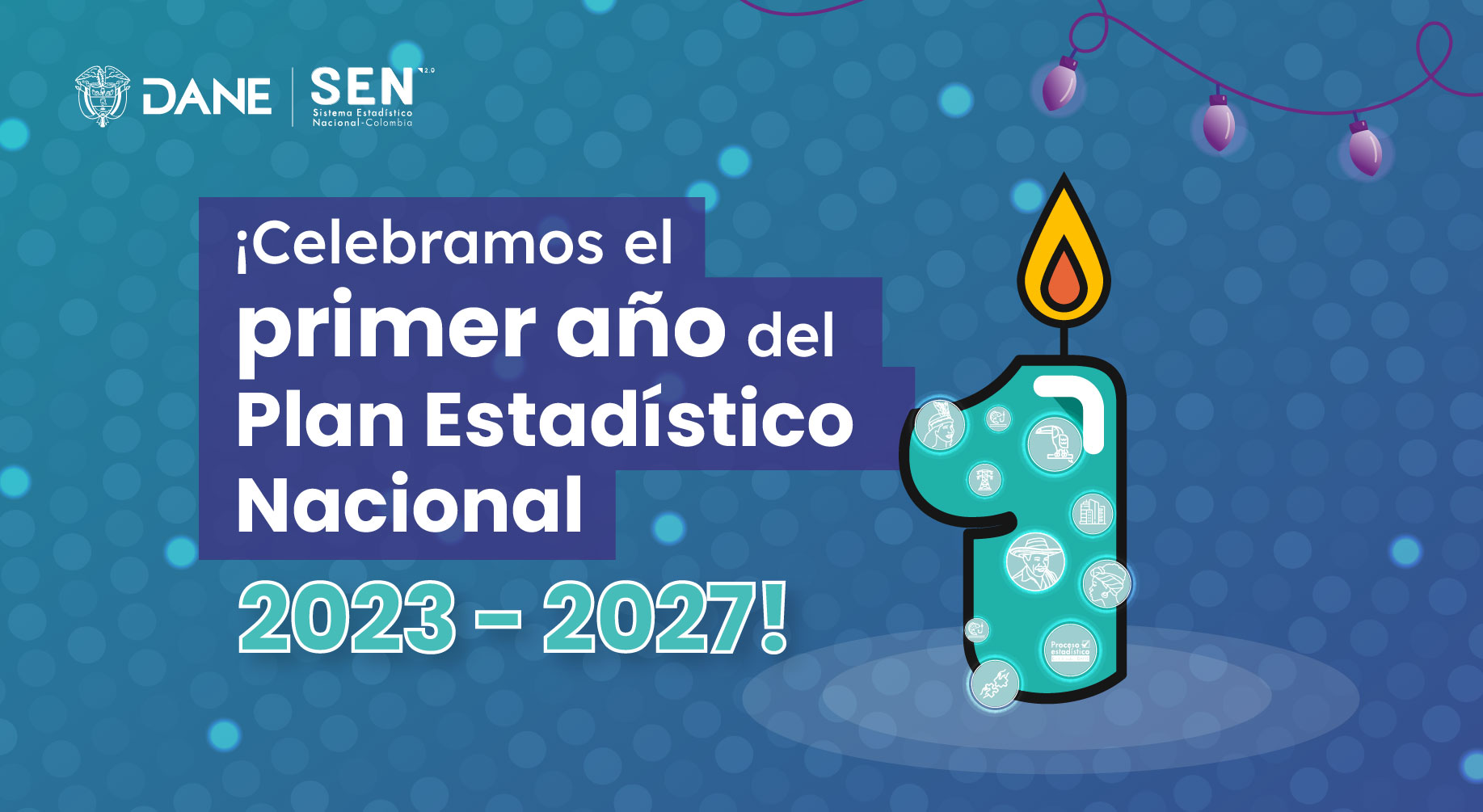 Banner Celebración del primer año del Plan Estadístico Nacional